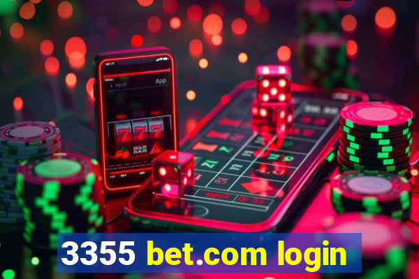 3355 bet.com login